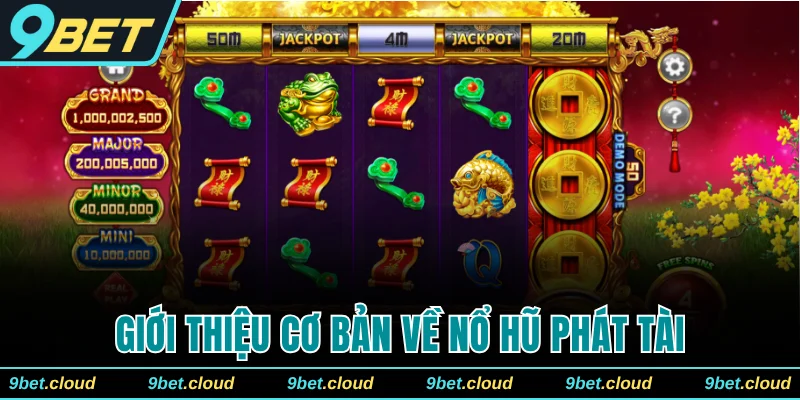 Giới thiệu cơ bản về nổ hũ phát tài