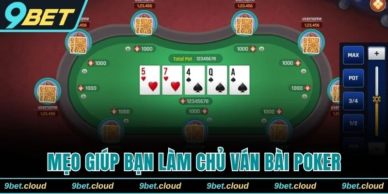 Kinh nghiệm giúp bạn làm chủ ván bài Poker