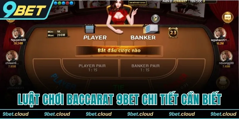 Luật chơi Baccarat 9BET chi tiết cần biết