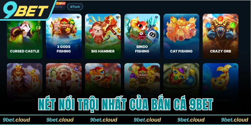 Nét nổi trội nhất của bắn cá 9BET