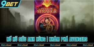 Nổ Hũ Siêu Anh Hùng 9BET | Khám Phá Avengers Thưởng 5 Tỷ