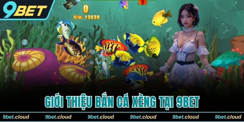 Sản phẩm bắn cá xèng hấp dẫn trong nhà cái 9BET