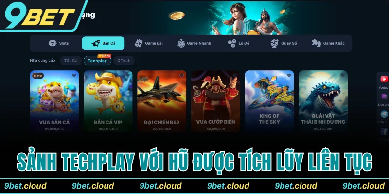 Sảnh Techplay với hũ được tích lũy liên tục